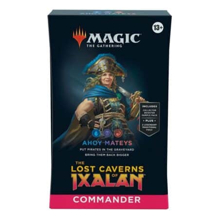 Magic the Gathering - The Lost caverns/Les Cavernes Oubliées D'Ixalan - Commander Ahoy Mateys ! - Version anglaise (VO) English version