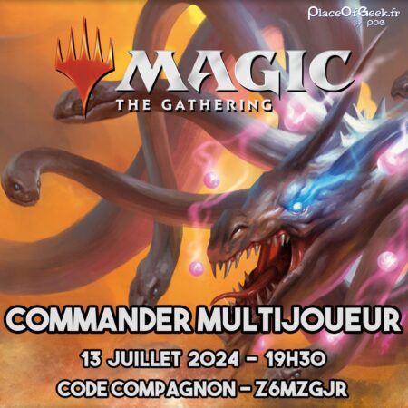 MAGIC TOURNOIS COMMANDER MULTIJOUEUR - 13.07.24 - 19H30